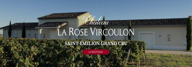Château la Rose Vircoulon - Saint-Émilion Grand Cru