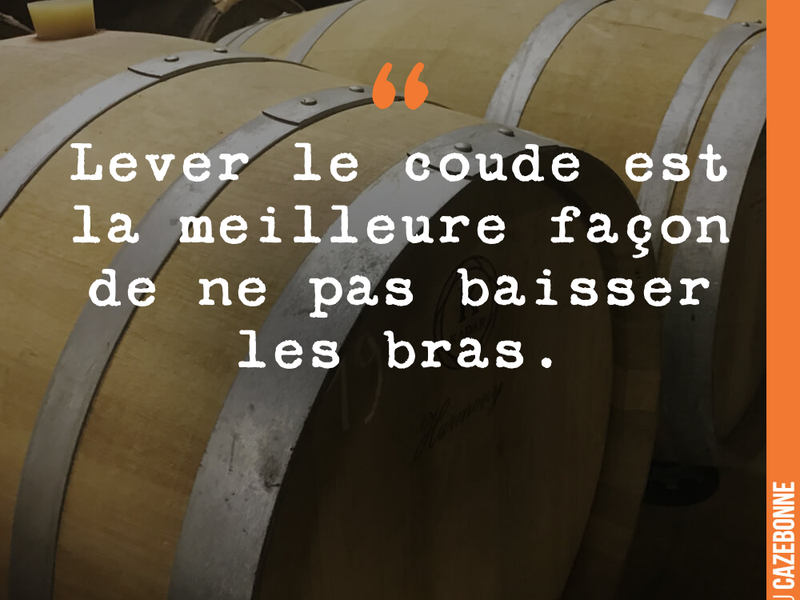 Lever le coude est la meilleure façon de ne pas baisser les bras.