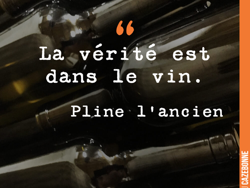 La vérité est dans le vin.