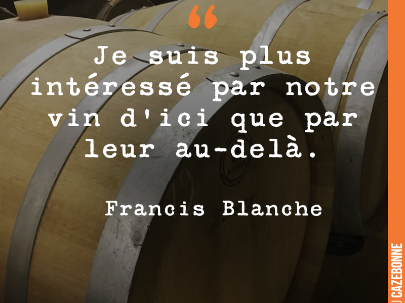 Je suis plus intéressé par notre vin d'ici que par leur au-delà.