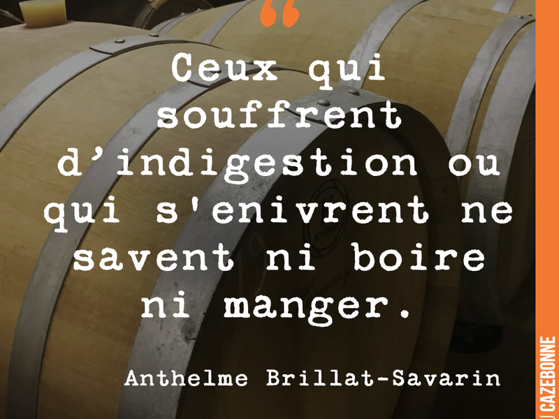 Ceux qui souffrent d'indigestion ou qui s'enivrent ne savent ni boire ni manger.