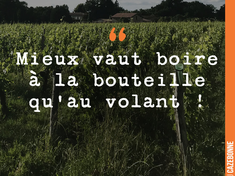 Mieux vaut boire à la bouteille qu'au volant !