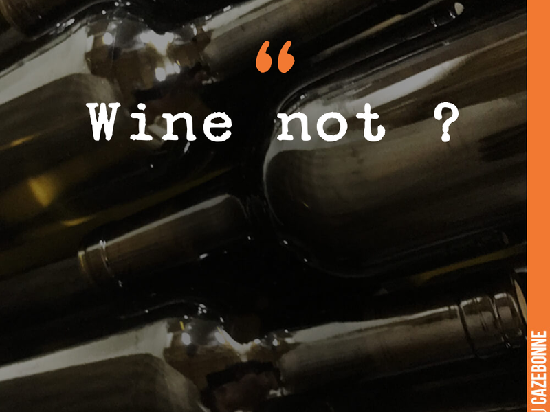 Wine not ?