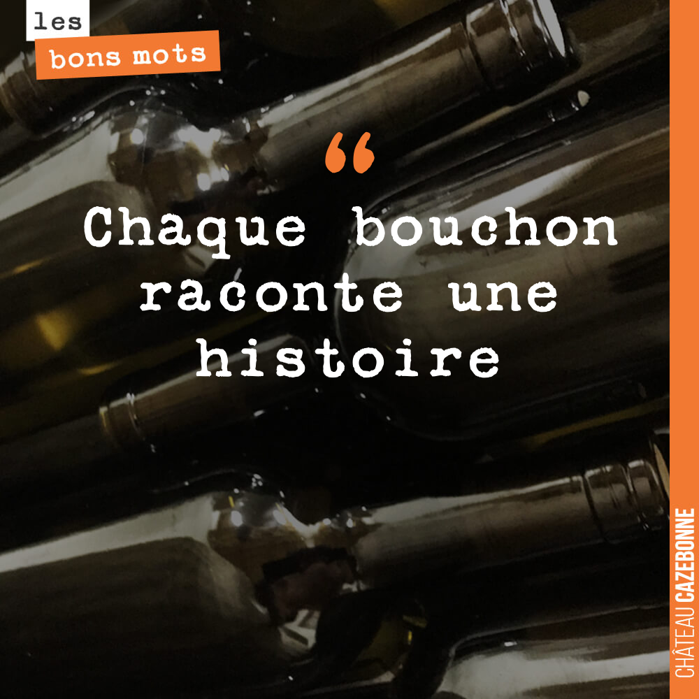 Chaque bouchon raconte une histoire