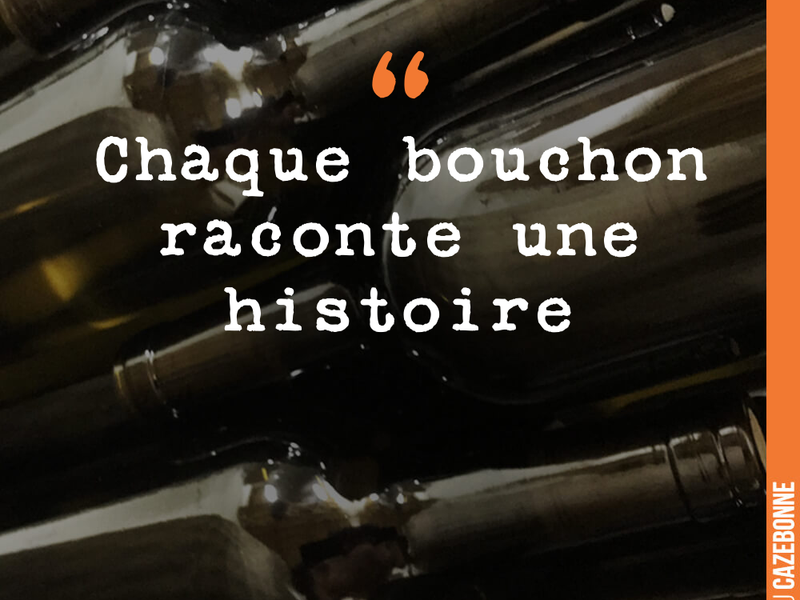 Chaque bouchon raconte une histoire