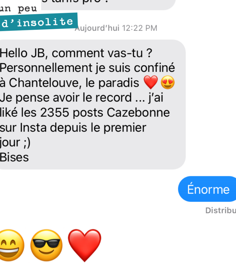 On a des amis qui sont des grands malades. Je confirme, il doit être le seul à avoir liké nos 2355 posts sur Instagram ;-)