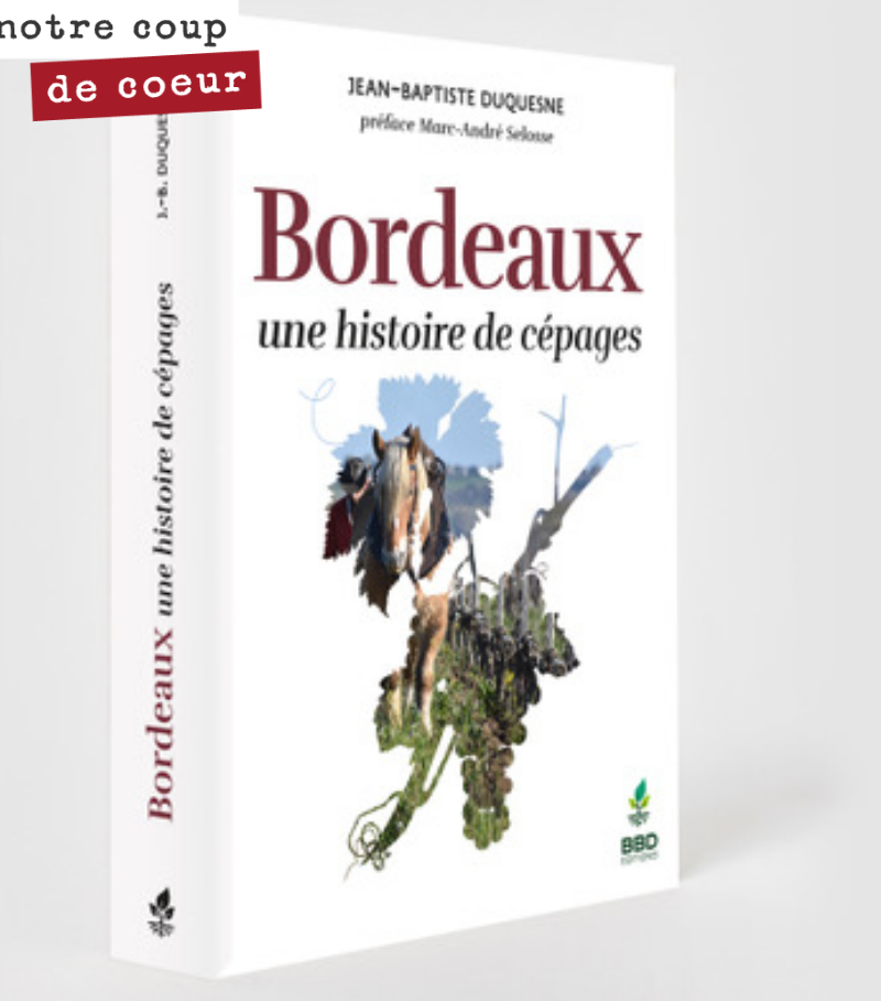 Réservez dès aujourd’hui votre exemplaire et recevez le en avant première !
Il sort en librairie le 14 décembre.
On y retrace l’histoire de l’encépagement à Bordeaux, avec à l’appui les documents...