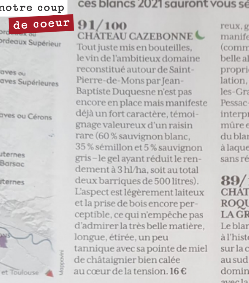 Pierre Citerne est venu déguster les vins blancs de Graves sur le millésime
2021.
Il nous fait l’honneur de nous accorder cette excellente note sur notre Grand Vin blanc.
Belle reconnaissance de...