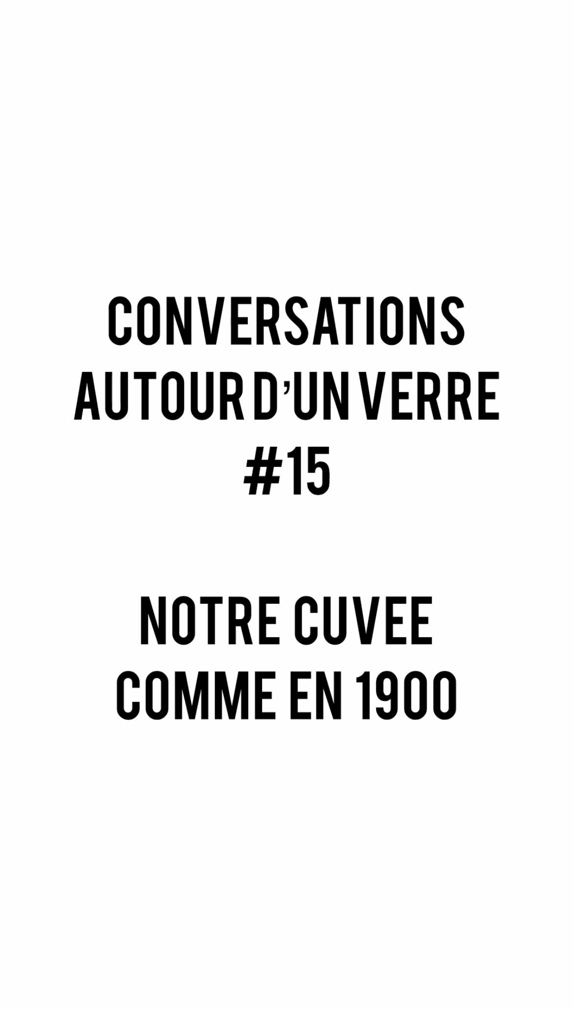 Petit retour sur notre cuvée emblématique au domaine